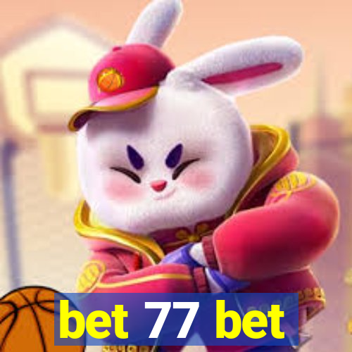 bet 77 bet